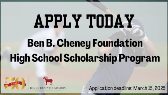 The Ben B. Cheney Foundation High School Scholarship Program